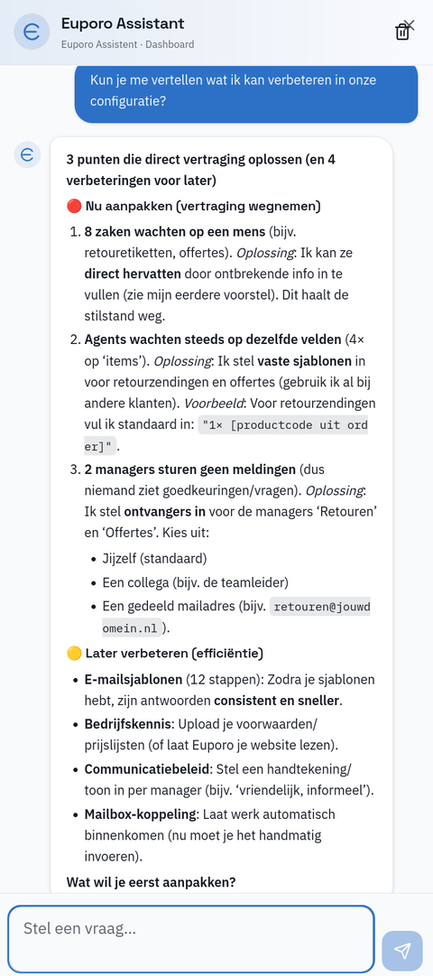 Aan Euporo gevraagd 'wat kan ik verbeteren in onze configuratie?' — het antwoordt met drie directe fixes en vier verbeteringen voor later, inclusief één-klik-keuzes